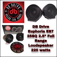 DB Drive Euphoria ES7 25SQ 2.5” Full Range Loudspeaker 220 watts Myvi/Alza/Axia/Saga/Flx/Exora/City/