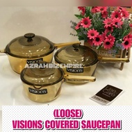 🔥(LOOSE) 1L-2.5L VISIONS SAUCEPAN COOKWARE / PERIUK KACA VISIONS / COOKWARE POT