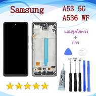 หน้าจอ Samsung GALAXY A53 5G OLED จอพร้อมทัชสกรีน จอ+ทัช lcd display for SAM A536 W/F อะไหล่มือถือ ห