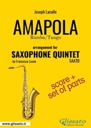 Amapola - Flexible Saxophone Quintet score &amp; parts Joseph Lacalle