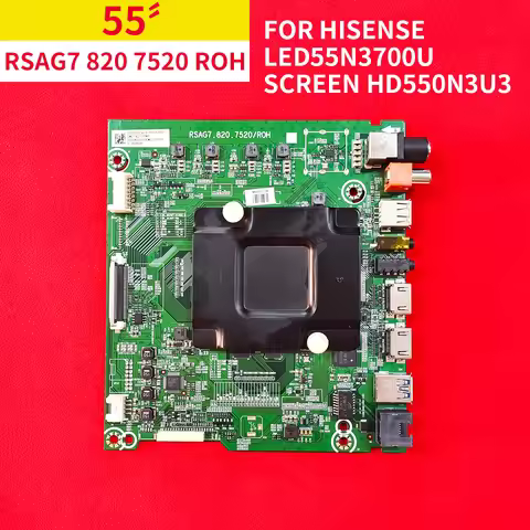 Original Motherboard Drive RSAG7 820 7520 ROH 7532 for Hisense LED55N3700U Screen HD550N3U3 Test Del