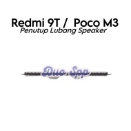 Redmi 9T Top Ear Speaker Hole Cover Dust Filter Pocophone M3/ J19S/ M2010J19SG/ M2010J19SY/ M2010J19