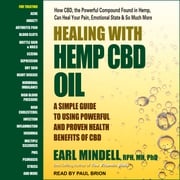 Healing with Hemp CBD Oil Earl Mindell, RPh, MH, PhD