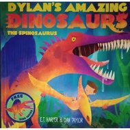 Dylan's Amazing Dinosaurs The Spinosaurus By E.T. Harper 31S J