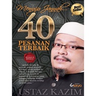 40 PESANAN TERBAIK USTAZ KAZIM