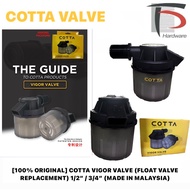 [100% ORIGINAL] COTTA VIGOR VALVE (FLOAT VALVE REPLACEMENT) 1/2” / 3/4” (MADE IN MALAYSIA)
