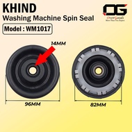 KHIND WM1017 WASHING MACHINE SPIN SEAL BELLOW GETAH SPIN MOTOR MESIN BASUH