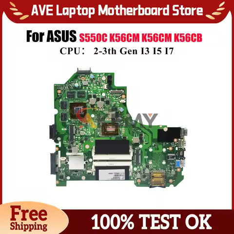 K56CM Laptop Motherboard For ASUS K56C K56CM K56CA K56CB S550C Notebook Mainboard With I3 I5 I7 CPU 