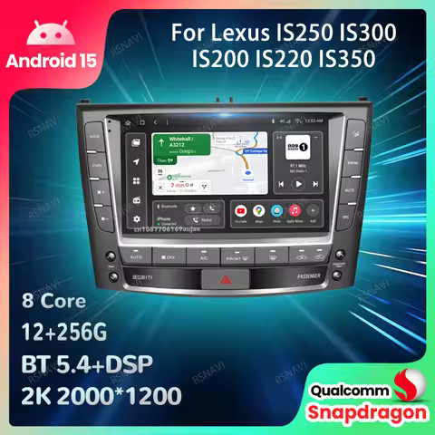 Car Radio Android 15 For Lexus IS250 IS300 IS200 IS220 IS350 2005 - 2012 Qualcomm 4G LTE Stereo Head