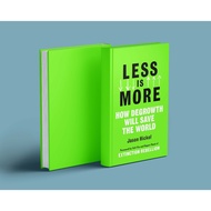 Less is More by Jason Hickel