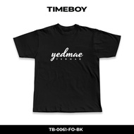 TIMEBOY YEDMAE T-Shirt (TB-0061) PREMIUM 1 COTTON NO.32