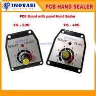 MESIN Pcb / Circuit Board with panel Hand Sealer Machine FS-300 AL / FS-400 AL Sealer