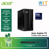 Acer Aspire TC1860-225F /TC1860-265F (Intel Core Ultra 5 225/Ultra 7 265/8GB-32GB RAM/512 SSD/W11 PR