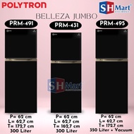 [ Baru] Kulkas Polytron 2 Pintu Belleza Jumbo Inverter Prm-431 / 491 /