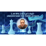 PREMIUM  CHESS VIDEO | Understand the Torre Attack - 1.d4 Nf6 2.Nf3 g6 3.Bg5 GM Ioannis Papaioannou