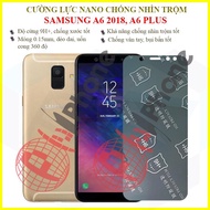 Dán chống nhìn trộm Samsung A6 2018 A6 Plus - Dán cường lực dẻo nano 9H+