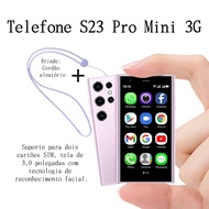 S23 Pro Mini 3G WCDMA Original Version WhatsApp, Card Dual Standby, 3.0-Inch Screen Face Identificat