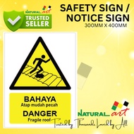 DANGER EASY TO BROKEN / DANGER FRAGILE ROOF SIGN