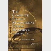 The Complete Project Management Office Handbook