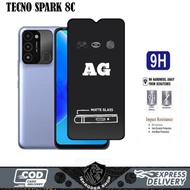 TEMPERED GLASS AG MATTE TECNO SPARK 8C POP 5 LITE 6 GO TEMPERED AG MATTE ANTI SPY