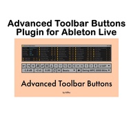 Advanced Toolbar Buttons Plugin for Ableton Live by Killihu Ableton Live