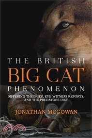 8683.The British Big Cat Phenomenon: Differing Theories, Eye Witness Reports, and the Predators Diet