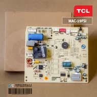 31101-000491 แผงวงจรแอร์ TCL แผงบอร์ดแอร์ทีซีแอล บอร์ดคอยล์เย็น รุ่น MAC-19FSI อะไหล่แอร์ ของแท้ศูนย