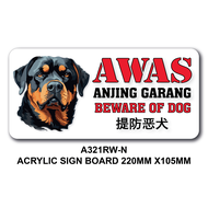 BEWARE OF DOG AWAS ANJING GARANG ACRYLIC SIGN BOARD 105X220MM (WEACCEPT CUSTOM-MAKE ORDER)