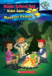 Monster Power: Exploring Renewable Energy: A Branches Book (The Magic School Bus Rides Again #2) Judy Katschke