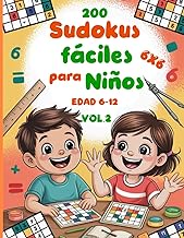 200 Sudokus Fáciles para Niños Vol. 2: Sudokus 6x6 con Números del 1 al 6 | Libro de Pasatiempos y J