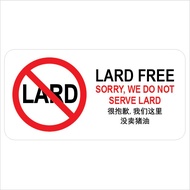 SORRY, WE DO NOT SERVE LARD PVC SIGN STICKER 105X210MM