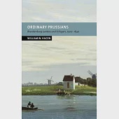 Ordinary Prussians: Brandenburg Junkers and Villagers, 1500 1840