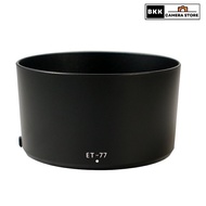 ฮูดใส่ Canon RF 85mm f/2 Macro IS STM รหัส  ET-77 ทรงกลม  ร้านไทยพร้อมส่ง