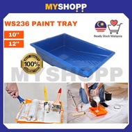 10" & 12" WS236 Paint Tray | Cat Tray suitable for 2" , 4" , 6" , 7" Roller [Ready Stock]