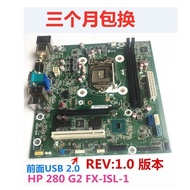 Free Shipping SF HP 288 280 G2 MT Motherboard911999-001 828984-FX-ISL-1 V2.0