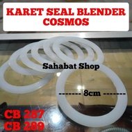 SEAL COSMOS CB 287 CB289 / KARET PUTIH UNTUK BLENDER COSMOS CB 287 289 ANTI BOCOR BERKUALITAS