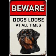 MUYIASER Beware of Dogs Loose at All Times Sign  Rottweiler Warning x Inch Aluminum Metal Tin Yard S