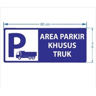 Special parking Area Sign for trucks 60x25cm, ACP with reflective stickers