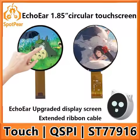 EchoEar 1.85 inch Round TouchScreen 1.85inch QSPI LCD 360*360 CST816T ST77916 For EchoEar ESP32 S3 A