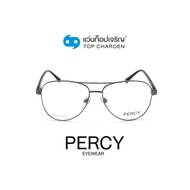 PERCY แว่นสายตาทรงนักบิน 9115-C3 size 54 By ท็อปเจริญ
