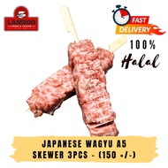 Japanese Wagyu A5 Skewer 3 or 4pcs - (150g+/-)