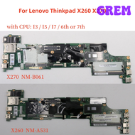 [GREM] สำหรับ Lenovo Thinkpad DX270 DX260 NM-B061 NM-A531แล็ปท็อปเมนบอร์ด Thinkpad X270 X260ด้วย I3/