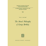 The Moral Philosophy Of George Berkeley - Paperback - English - 9789401032018