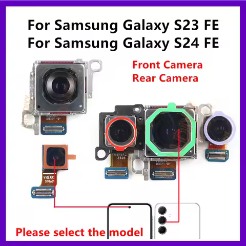 Front Rear Camera For Samsung Galaxy S24 FE / S23 FE S711 S721 Frontal Selfie Back Backside Camera M