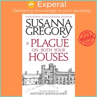 A Plague On Both Your Houses - The First Chronicle of Matthew Bartholomew by Susanna Gregory (UK edition, paperback)