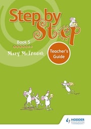 Step by Step Book 5 Teacher's Guide Mary McIntosh