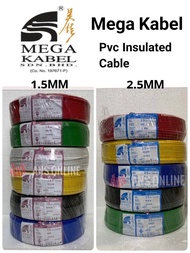 MEGA KABEL 1.5MM 2.5MM PVC CABLE / PVC INSULATED CABLE (SIRIM & JKR approved) 电线 Wayar Kabel Elektri