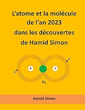 L'atome et la mollcule de l'an 2023 dans les dcouvertes de Hamid Simon