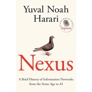 Nexus: A Brief History of Information Networks from the Stone Age to AI / Yuval Noah series