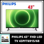 PHILIPS 43PFT6915/68 43'' FHD ANDROID SMART LED TV WITH GOOGLE ASSISTANT